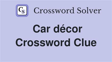 Fuzzy bit of car décor Crossword Clue