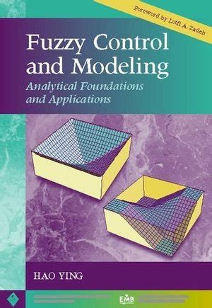 Full Download Fuzzy Control And Modeling Analytical Foundations And Applications By Hao Ying