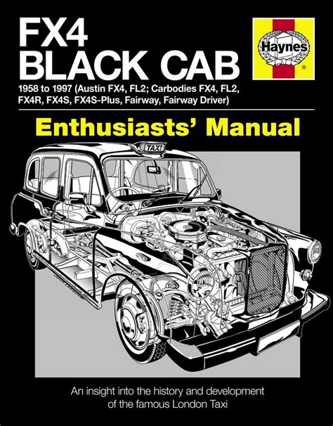 Fx4 black cab an insight into the history and development of the famous london taxi enthusiasts manual. - How to restore volkswagen bay window bus enthusiasts restoration manual.