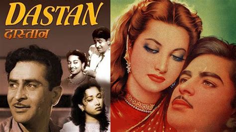 Dastaan is a 1972 film produced and directed by B. R. Chopra. The film stars Dilip Kumar, Sharmila Tagore, Prem Chopra, Bindu, Sachin, Iftekhar, I. S. Johar and Madan Puri. The film's music is by Laxmikant Pyarelal.. 