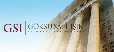 Göksu Safi Işık Avukatlık Ortaklığı .