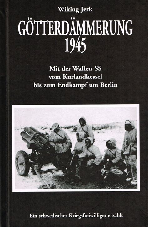 G otterd ammerung 1945: mit der waffen ss vom kurlandkessel bis zum endkampf um berlin. - 2006 yamaha yz250 v service repair manual.