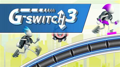 Play G Switch 3 @ Papasgaming.com. The game can be played in Single as well as Multiplayer mode or Endless mode. The objective is to run and keep running. While playing in the Single Player mode, you can use the arrow keys or left click or Spacebar key to switch the platform. Enjoy the running game. G Switch 3 is a fast-paced, side-scrolling .... 