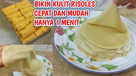 ga perlu capek ngaduk begini cara membuat kulit risoles lembut anti ... - balustradellc