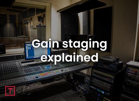 Gain Staging Explained | How To Gain Stage Audio In … - balustradellc