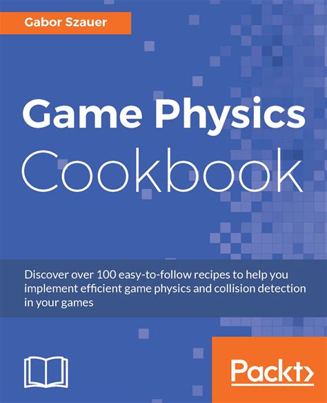 Game Physics Cookbook - wintechmobiles.com