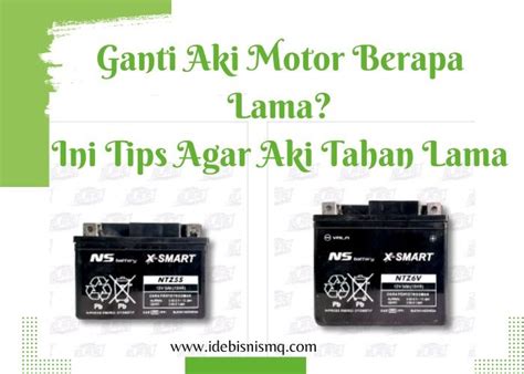 Ganti Accu Motor Berapa Lama - balustradellc