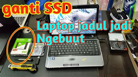 Ganti SSD di Laptop Jadul jadi super Kenceng - balustradellc