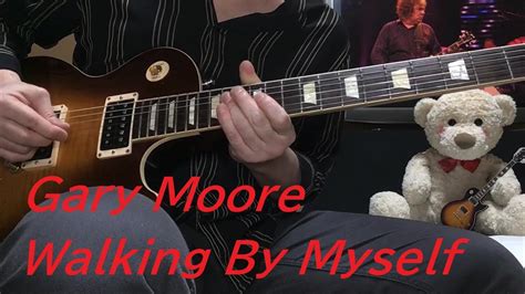 GARY MOORE Walking By Myself GUITAR TAB COVER TUTORIAL LESSON - YouTube