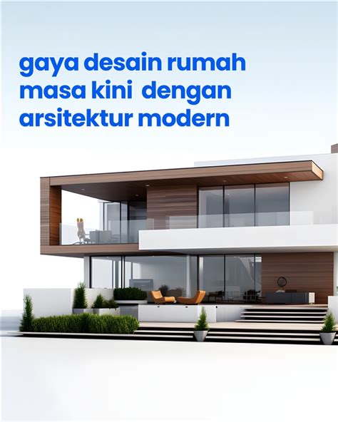 Gaya Desain Rumah Masa Kini dengan Arsitektur Modern - balustradellc