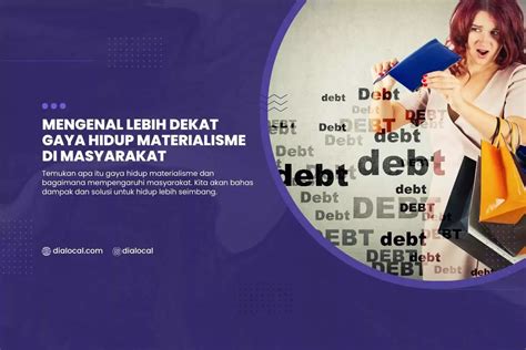 Gaya Hidup Materialistis: Pengertian, Dampak, Dan Cara Mengatasi - balustradellc