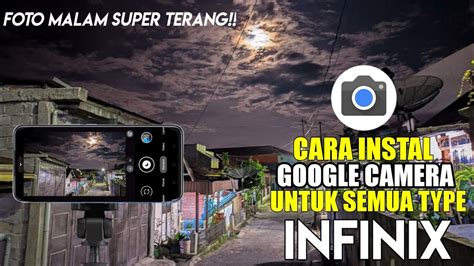 GCAM HP Infinix yang Mendukung Semua Tipe - balustradellc