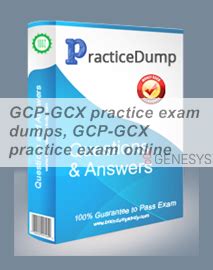 GCP-GCX Praxisprüfung