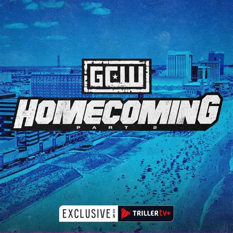 GCW: Homecoming 2024 Weekend Pack - Official Replay - FITE