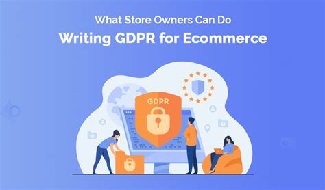 GDPR for Ecommerce What Store Owners Can Do Video Included 