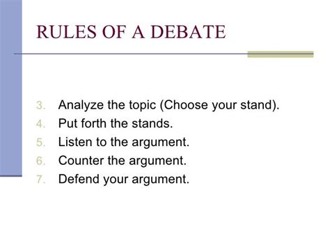 GENERAL RULES FOR DEBATE