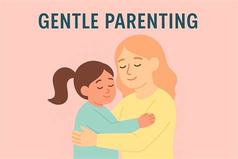 Gentle Parenting: Ultimate Guide | Parenting with Daniela - balustradellc