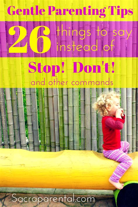 Gentle Parenting Tips: 26 Things to Say to Kids Instead ... - Sacraparental - balustradellc