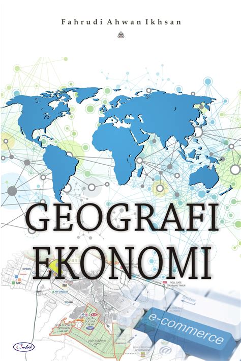 Geografi ekonomi - Wikipedia bahasa Indonesia, ensiklopedia bebas - wintechmobiles.com