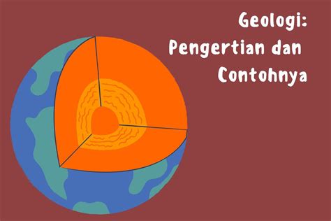 Geologi: Pengertian dan Contohnya - wintechmobiles.com