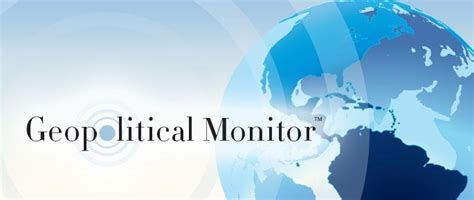 Geopolitical News Analysis and Forecasting | Geopolitical Monitor - balustradellc