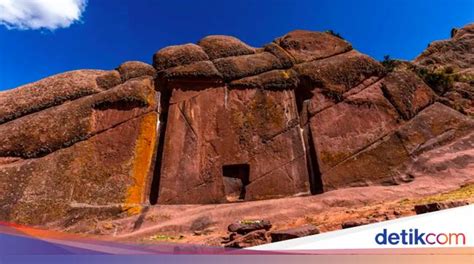 Gerbang batu misterius di pegunungan Peru ini dikenal ... - balustradellc