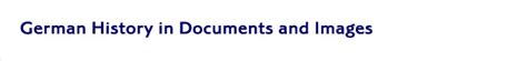 German History in Documents and Images - wintechmobiles.com