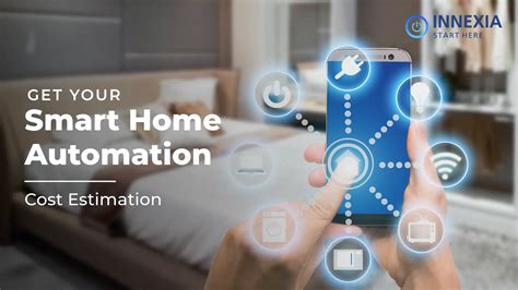 Get Your Smart Home Automation Cost Estimate - Innexia - balustradellc