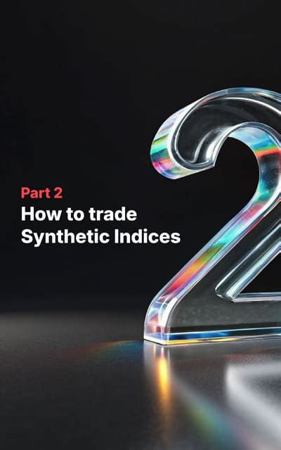 Getting Started with Synthetic Indices Trading - Morpher - balustradellc