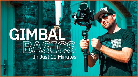Gimbal Basics In 10 Minutes | From Beginner To Gimbal Pro - balustradellc