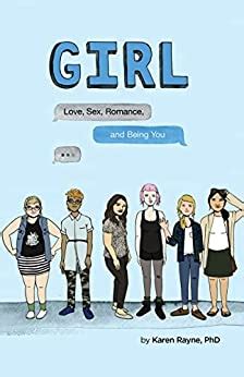 Full Download Girl Love Sex Romance And Being You By Karen Rayne