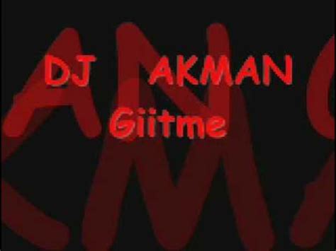 GITME Dj Akman.