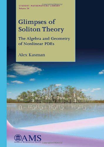 Glimpses of Soliton Theory The Algebra and Geometry of Nonlinear... - wintechmobiles.com