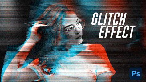 Glitch Effect Photoshop Animation - PrettyWebz Media … - muktibox.com