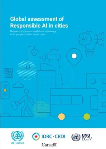 Global Assessment of Responsible Artificial Intelligence in Cities ... - coolestguyplanet.net