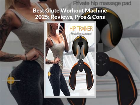 Glute Workout Machine [2025 Guide] - repworld.co.uk - balustradellc