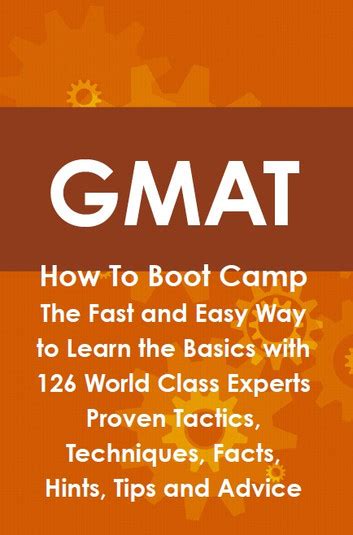 GMAT How To Boot Camp The Fast and Easy Way to Learn the - balustradellc