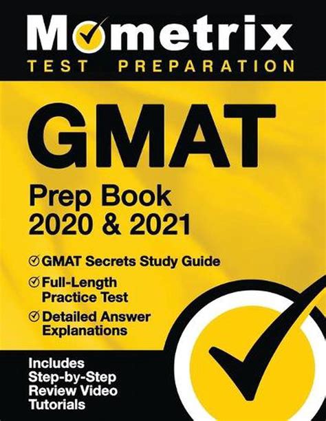 Read Online Gmat Prep Book 2020  2021 Gmat Secrets Study Guide Fulllength Practice Test Detailed Answer Explanations Includes Stepbystep Review Video Tutorials By Mometrix Business School Admissions Test Team