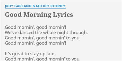 GOOD MORNING Lyrics - JUDY GARLAND eLyrics.net