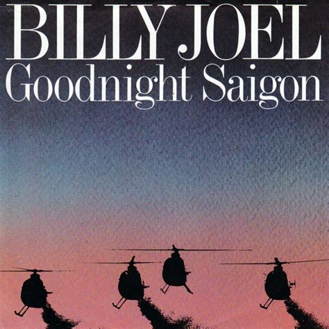 GOODNIGHT SAIGON Lyrics - BILLY JOEL eLyrics.net