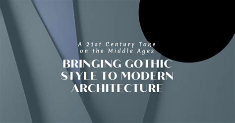 Gothic Style in Modern Architecture: Bringing the Middle Ages to the ... - balustradellc
