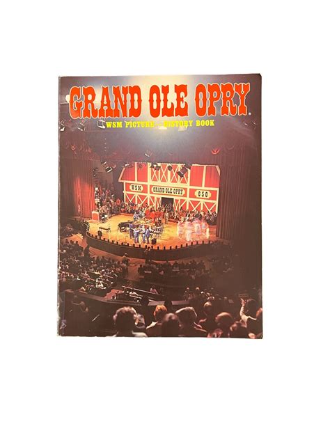 GRAND OLE OPRY WSM PICTURE HISTORY BOOK, 1982 LORETTA …