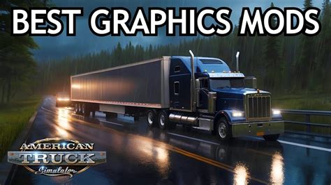 Graphics 1.58 Mods for American Truck Simulator - ModsHost - muktibox.com