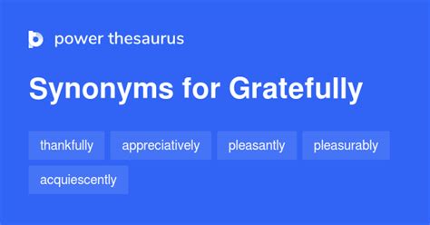 GRATEFULLY in Thesaurus: 100+ Synonyms & Antonyms for …