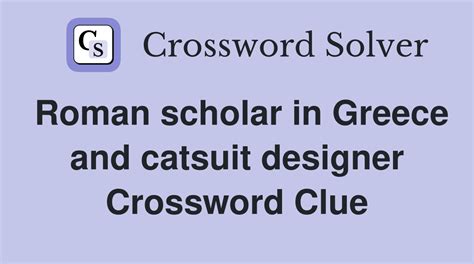 GREEK SCHOLAR - All crossword clues, answers & synonyms