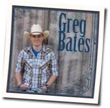 GREG BATES - DID IT FOR THE GIRL CHORDS