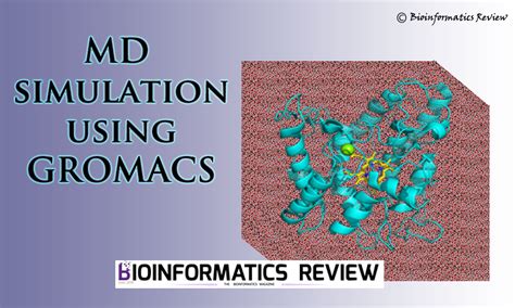 GROMACS Molecular Dynamics Simulation Explained| GROMACS … - wintechmobiles.com