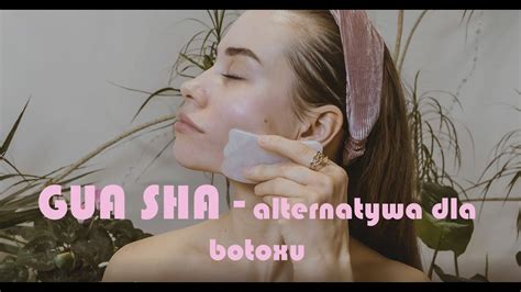 GUA SHA - alternatywa dla botoxu - YouTube