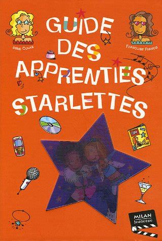 GUIDE DES APPRENTIES STARLETTES