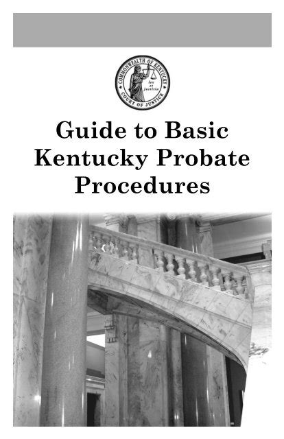 Guide to Basic Kentucky Probate Procedures - Kentucky Court of Justice - balustradellc